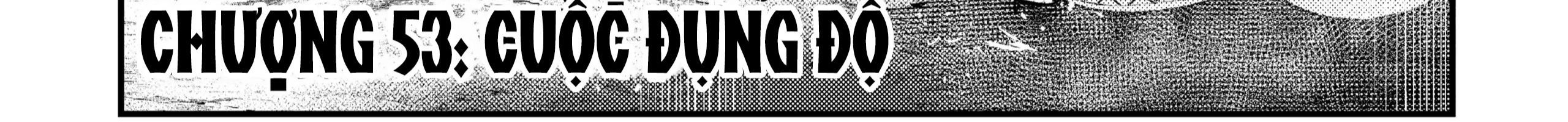 Cuộc Phiêu Lưu Của Kẻ Bất Tử Không Mong Muốn Chap 53 - Next Chap 54