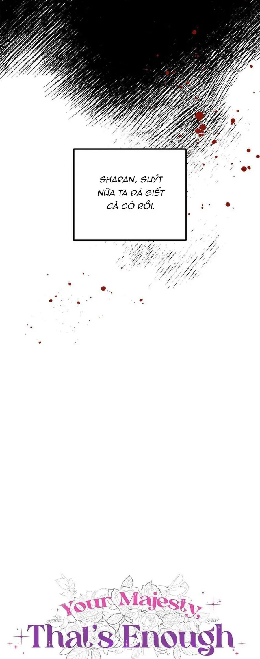 Bệ Hạ, Xin Người Hãy Dừng Lại Đi! Chap 7 - Next Chap 8