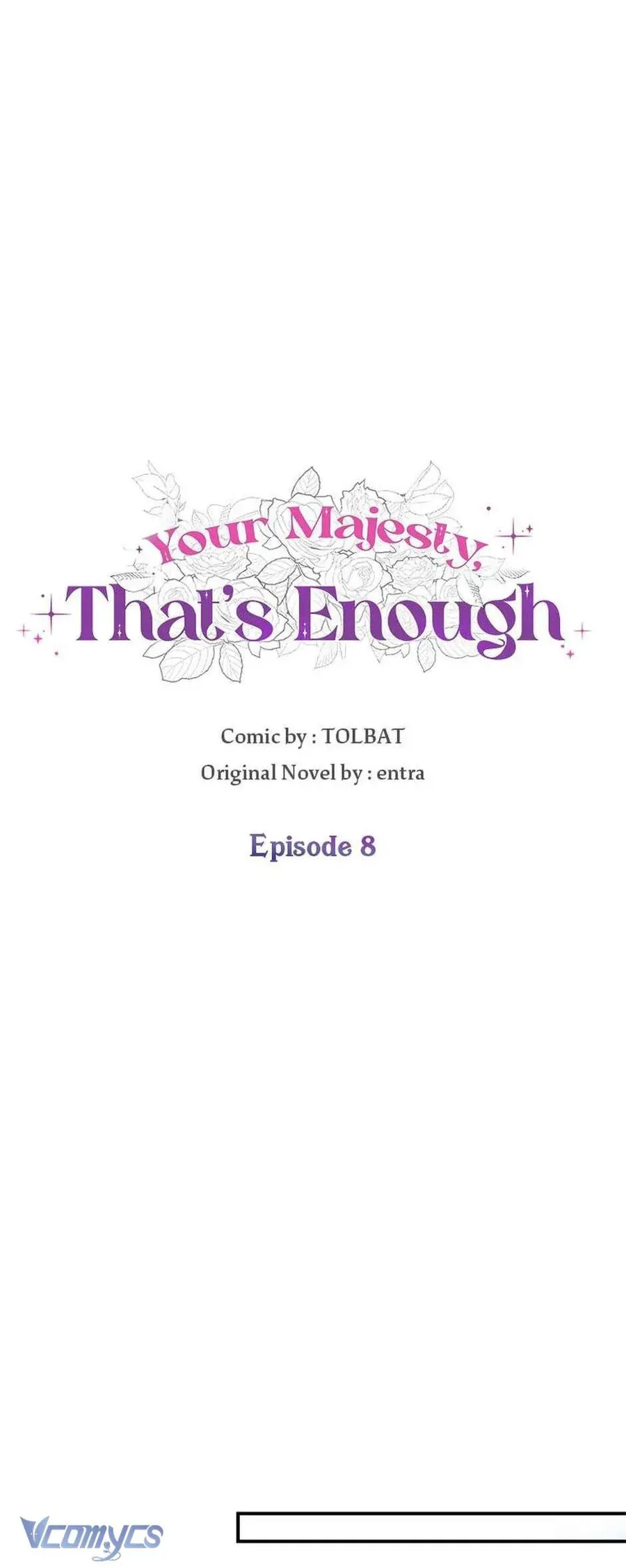 Bệ Hạ, Xin Người Hãy Dừng Lại Đi! Chap 8 - Next Chap 9