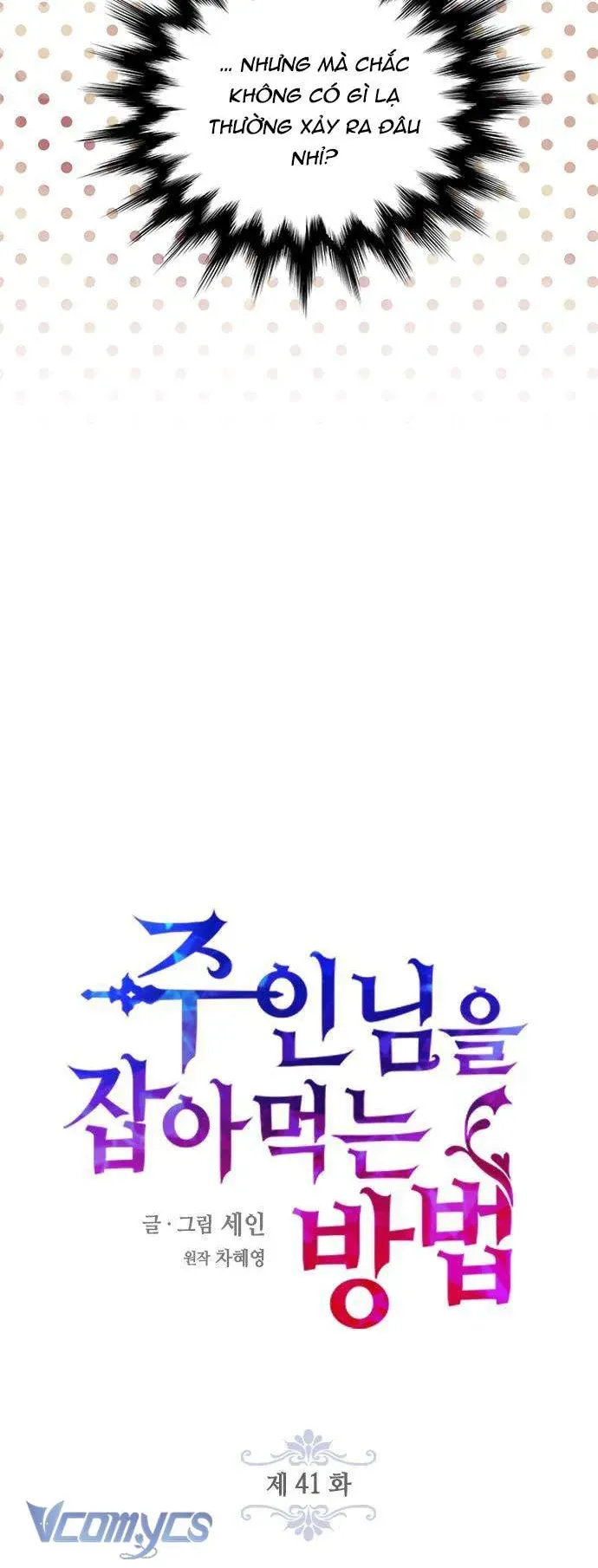 Làm Thế Nào Để Ăn Chủ Nhân Chap 41 - Next Chap 42