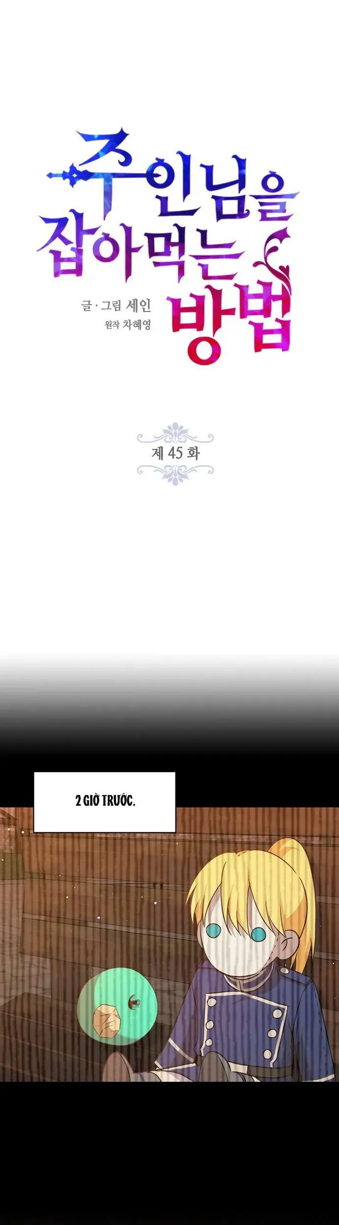 Làm Thế Nào Để Ăn Chủ Nhân Chap 45 - Next Chap 46