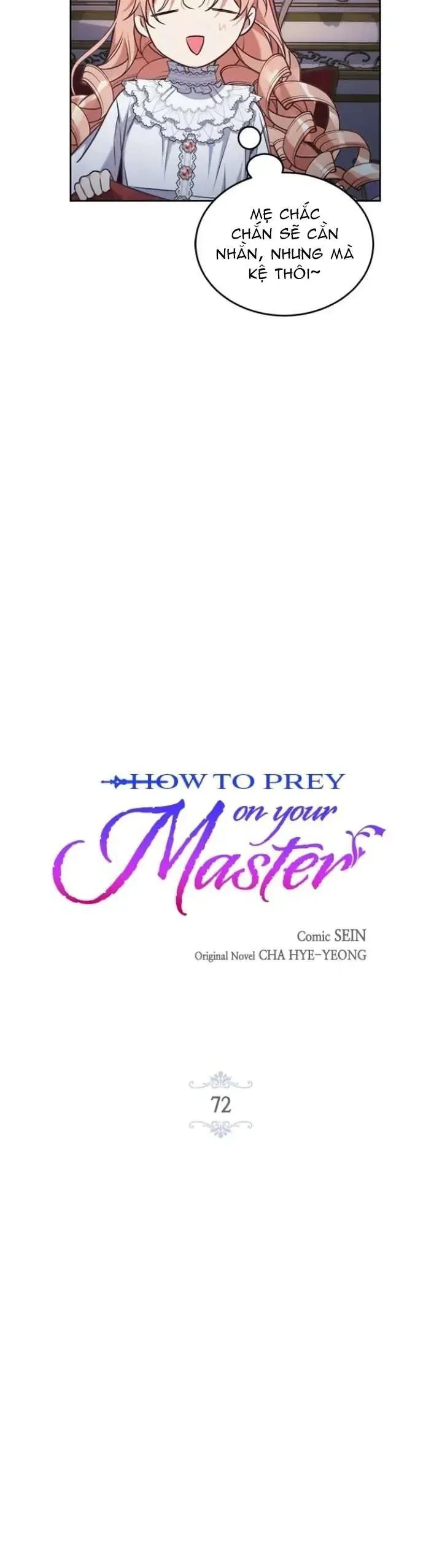 Làm Thế Nào Để Ăn Chủ Nhân Chap 72 - Next Chap 73