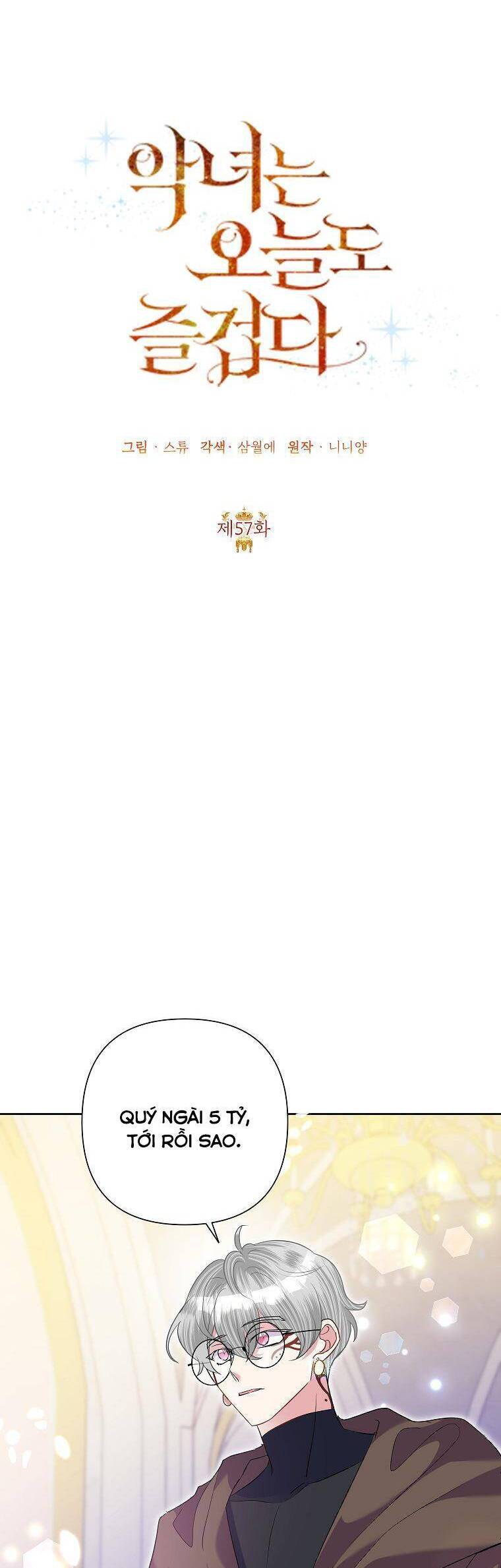 Cuộc Sống Vui Vẻ Của Ác Nữ Chap 57 - Next Chap 58