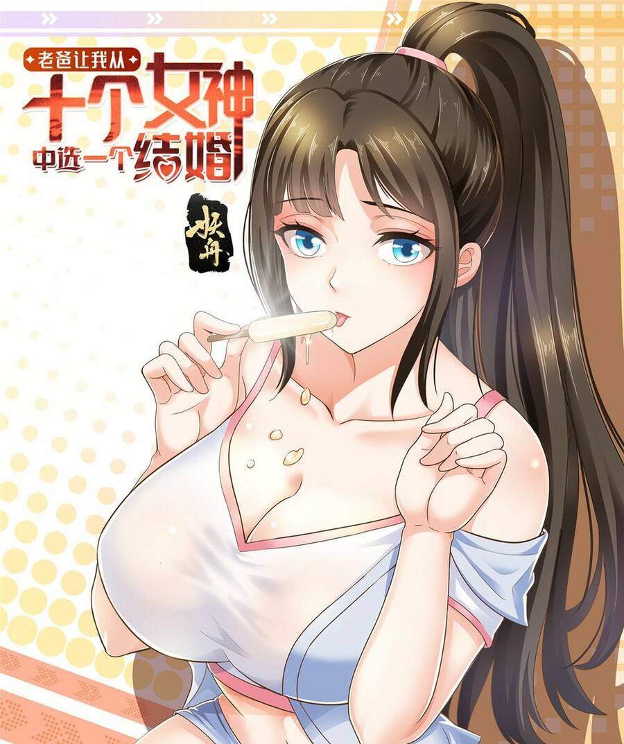 Lão Ba Cho Tôi Lựa Một Trong Mười Nữ Thần Để Kết Hôn Chap 6 - Next Chap 7