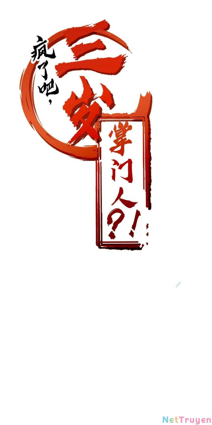 Điên Rồi Sao, Ba Tuổi Làm Chưởng Môn Chap 15 - Next Chap 16