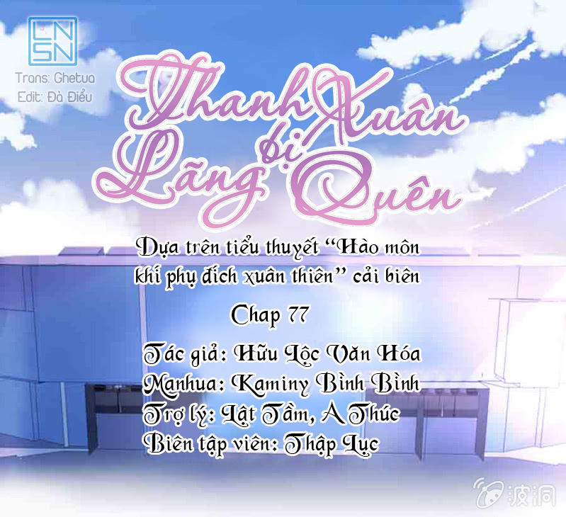 Thanh Xuân Bị Lãng Quên Chap 77 - Next Chap 78