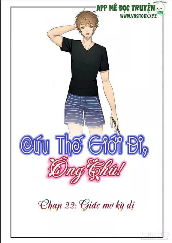 Cứu Thế Giới Đi, Ông Chú! Chap 22 - Next Chap 23