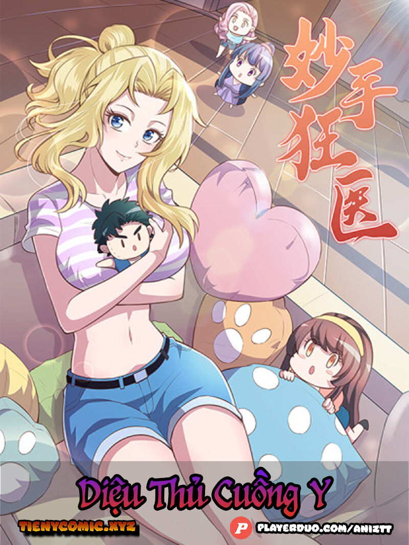 Diệu Thủ Cuồng Y Chap 134 - Next Chap 135