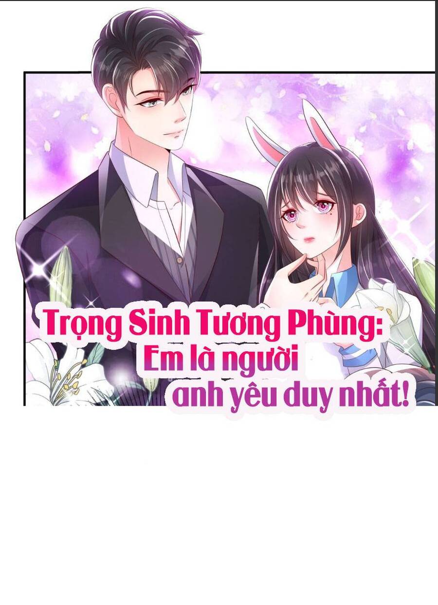 Trọng Sinh Trở Lại: Sủng Nịch Độc Nhất Vô Nhị Chap 181 - Next Chap 182