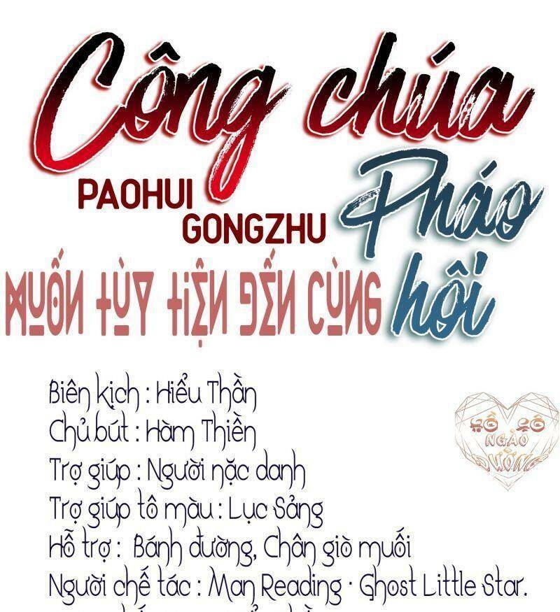 Công Chúa Pháo Hôi Muốn Tùy Tiện Đến Cùng Chap 18 - Next Chap 19