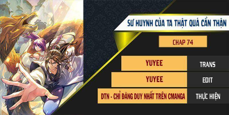 Sư Huynh Của Ta Quá Cẩn Thận Rồi Chap 74 - Next Chap 75