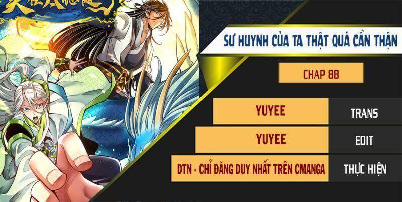 Sư Huynh Của Ta Quá Cẩn Thận Rồi Chap 88 - Next Chap 89