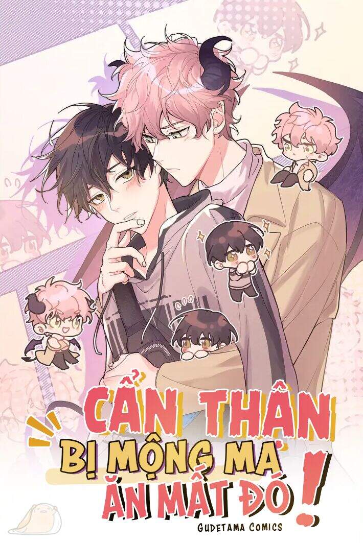 Cẩn Thận Bị Mộng Ma Ăn Mất Đó! Chap 19 - Next Chap 20