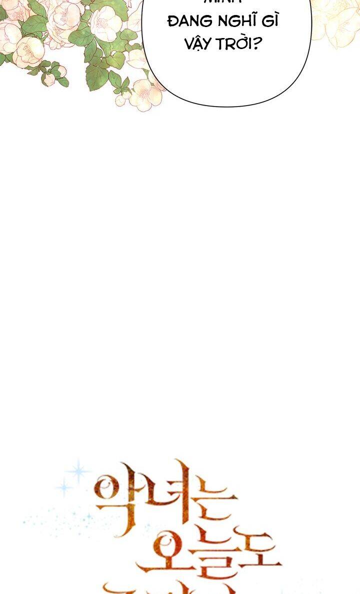 Cuộc Sống Vui Vẻ Của Ác Nữ Chap 20 - Next Chap 21