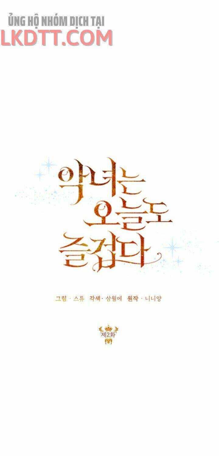 Cuộc Sống Vui Vẻ Của Ác Nữ Chap 2 - Next Chap 3