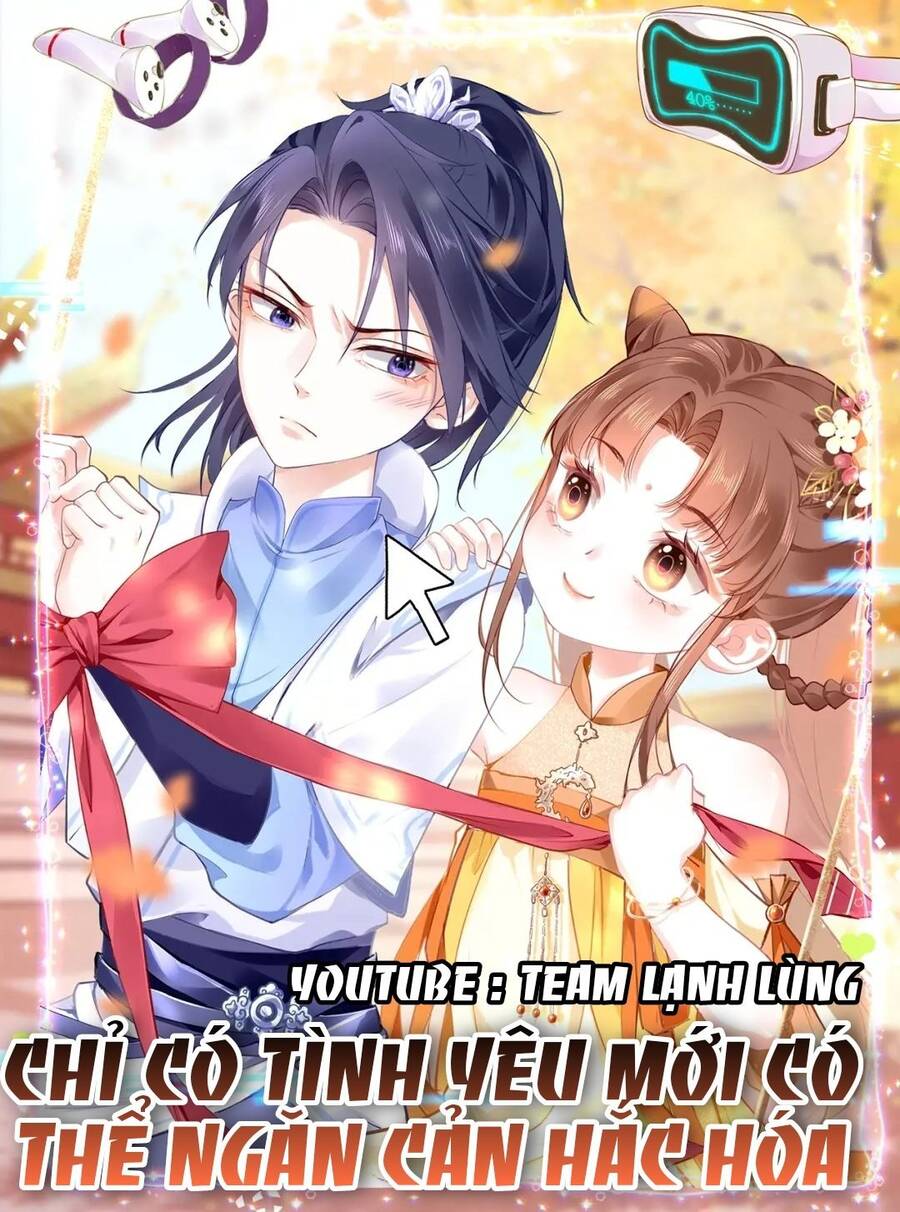 Chỉ Có Tình Yêu Mới Có Thể Ngăn Cản Hắc Hóa Chap 50 - Next Chap 51