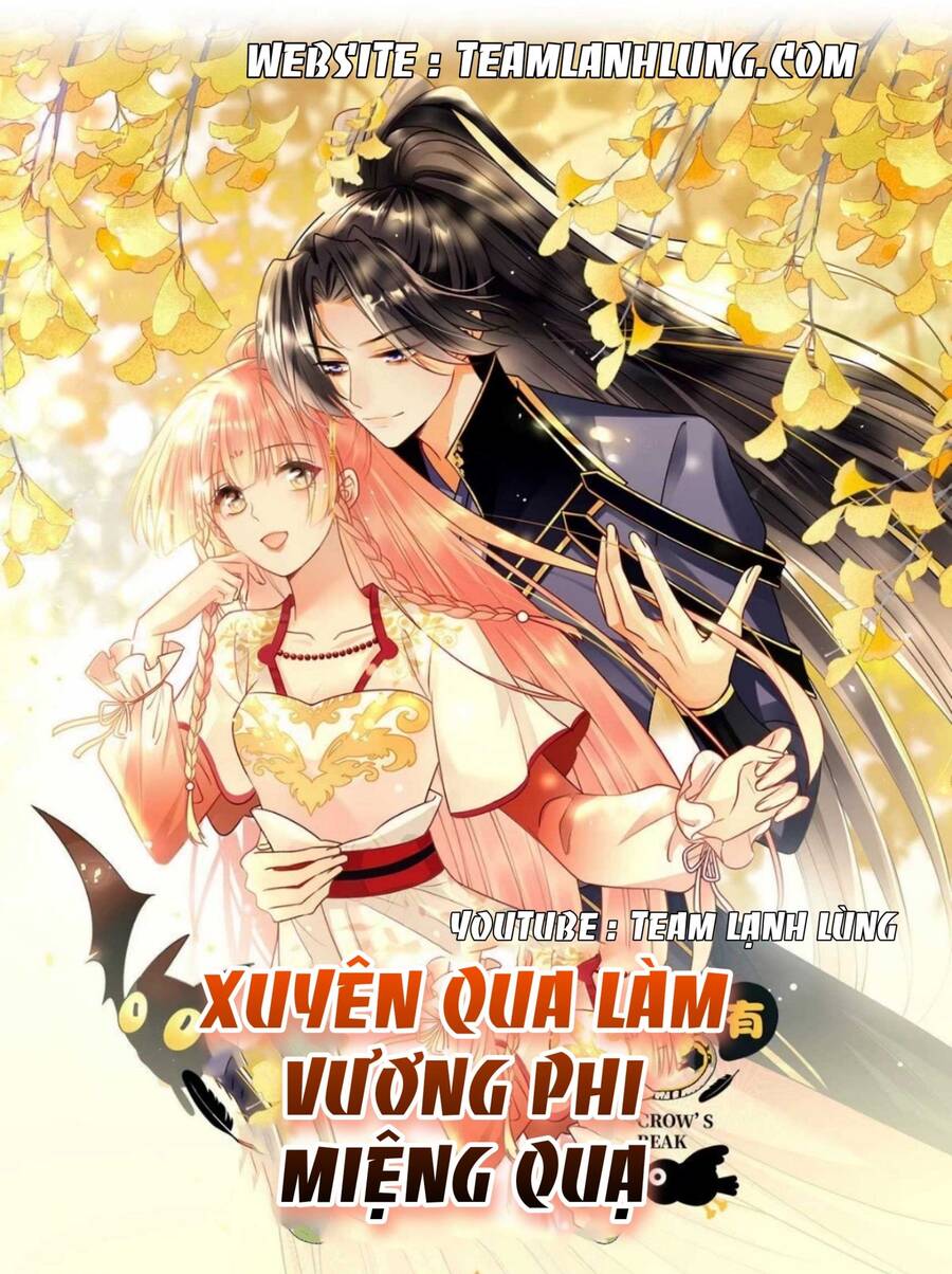 Xuyên Qua Làm Vương Phi Miệng Quạ Chap 12 - Next Chap 13