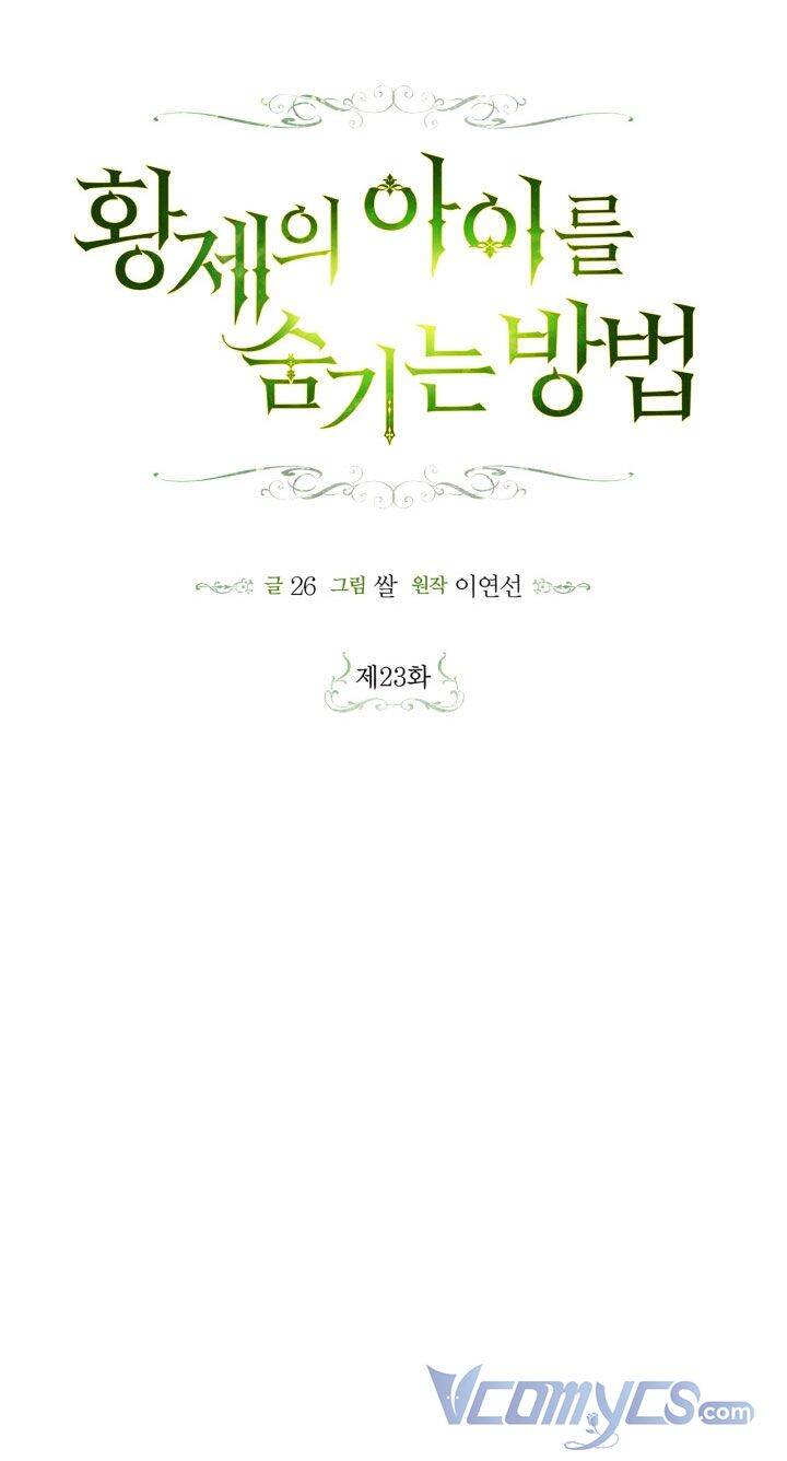 Phương Pháp Che Giấu Đứa Con Của Hoàng Đế Chap 23 - Next Chap 24