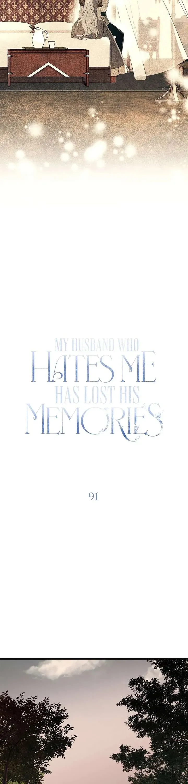 Vị Phu Quân Căm Ghét Tôi Đã Mất Trí Nhớ Chap 91 - Next Chap 92