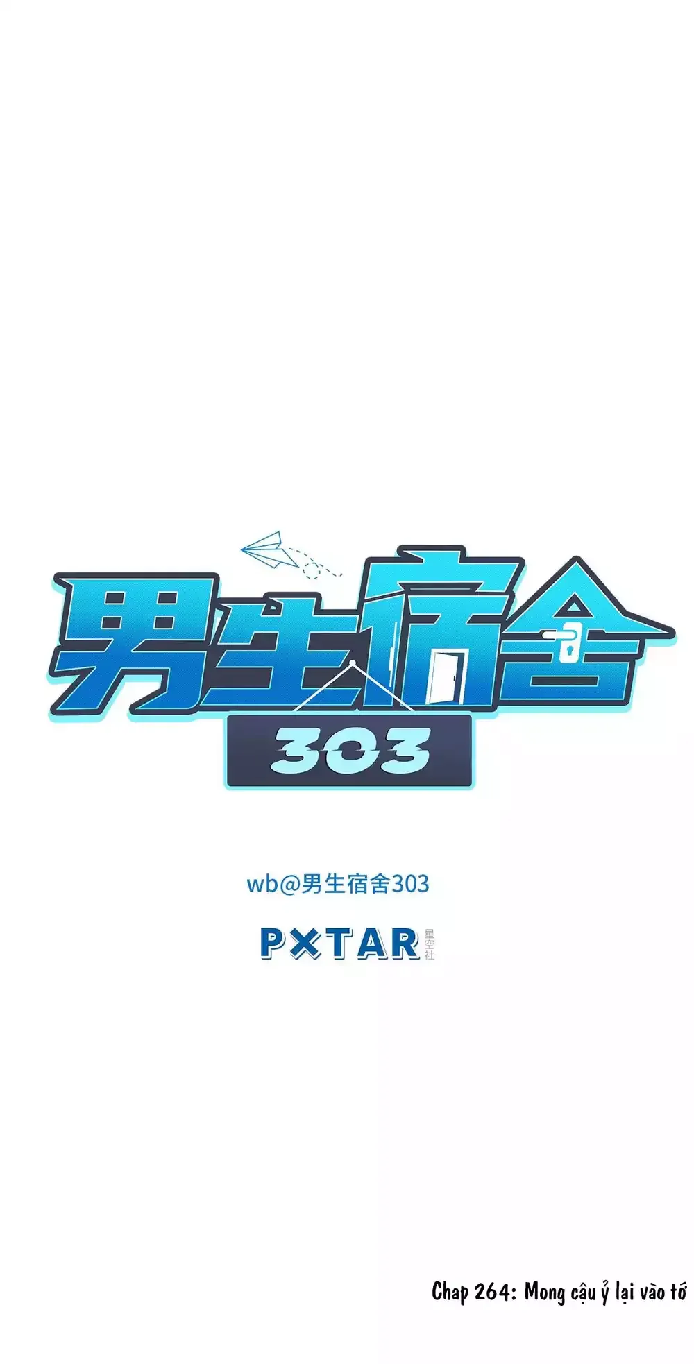 Ký Túc Xá Nam Phòng 303 Chap 264 - Next Chap 265