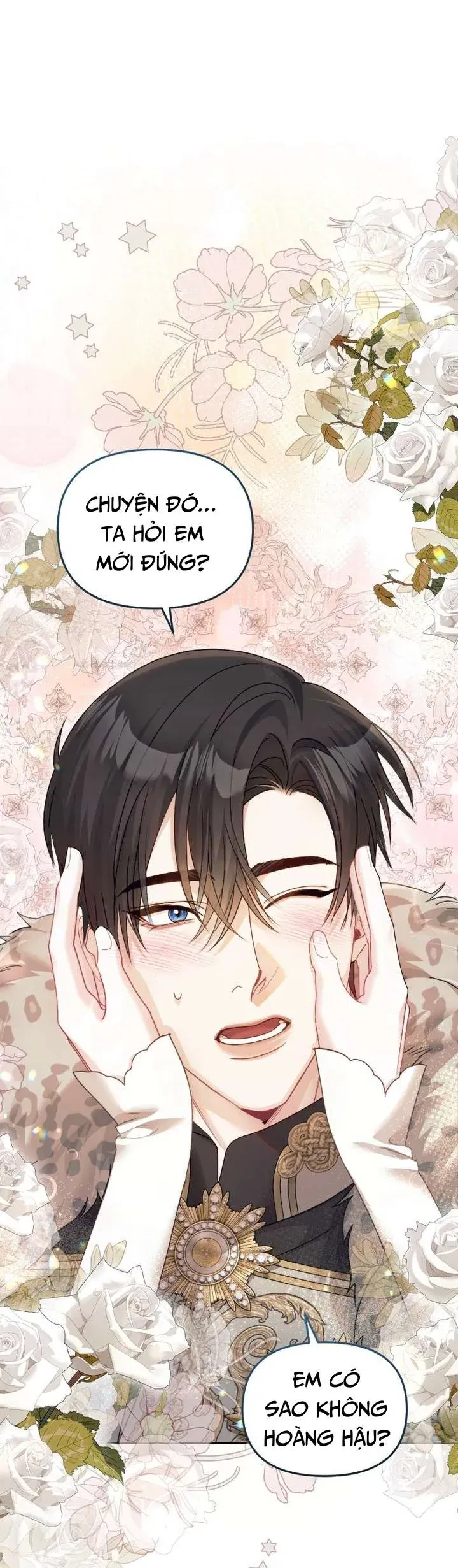 Tuy Là Hoàng Hậu Thay Thế Nhưng Tôi Lại Đánh Mất Đêm Đầu Tiên Chap 43 - Next Chap 44