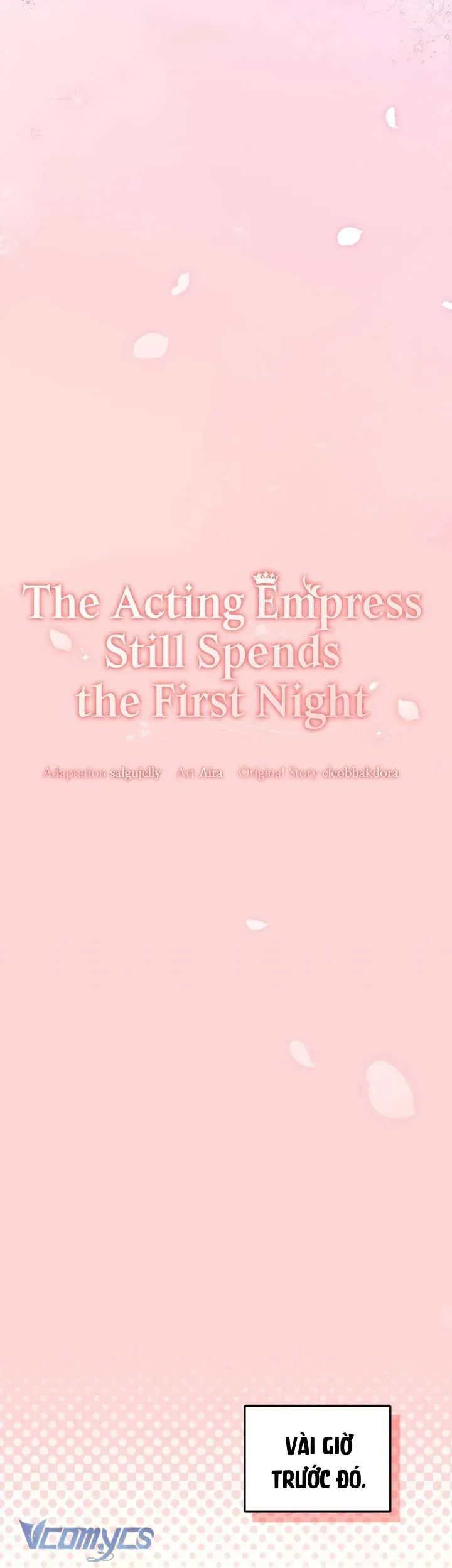 Tuy Là Hoàng Hậu Thay Thế Nhưng Tôi Lại Đánh Mất Đêm Đầu Tiên Chap 45 - Next Chap 46