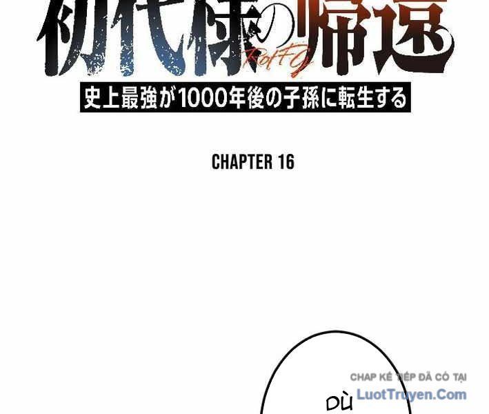 Tổ Sư Hồi Quy: Tái Sinh Thành Hậu Duệ Sau Nghìn Năm Chap 16 - Next Chap 17