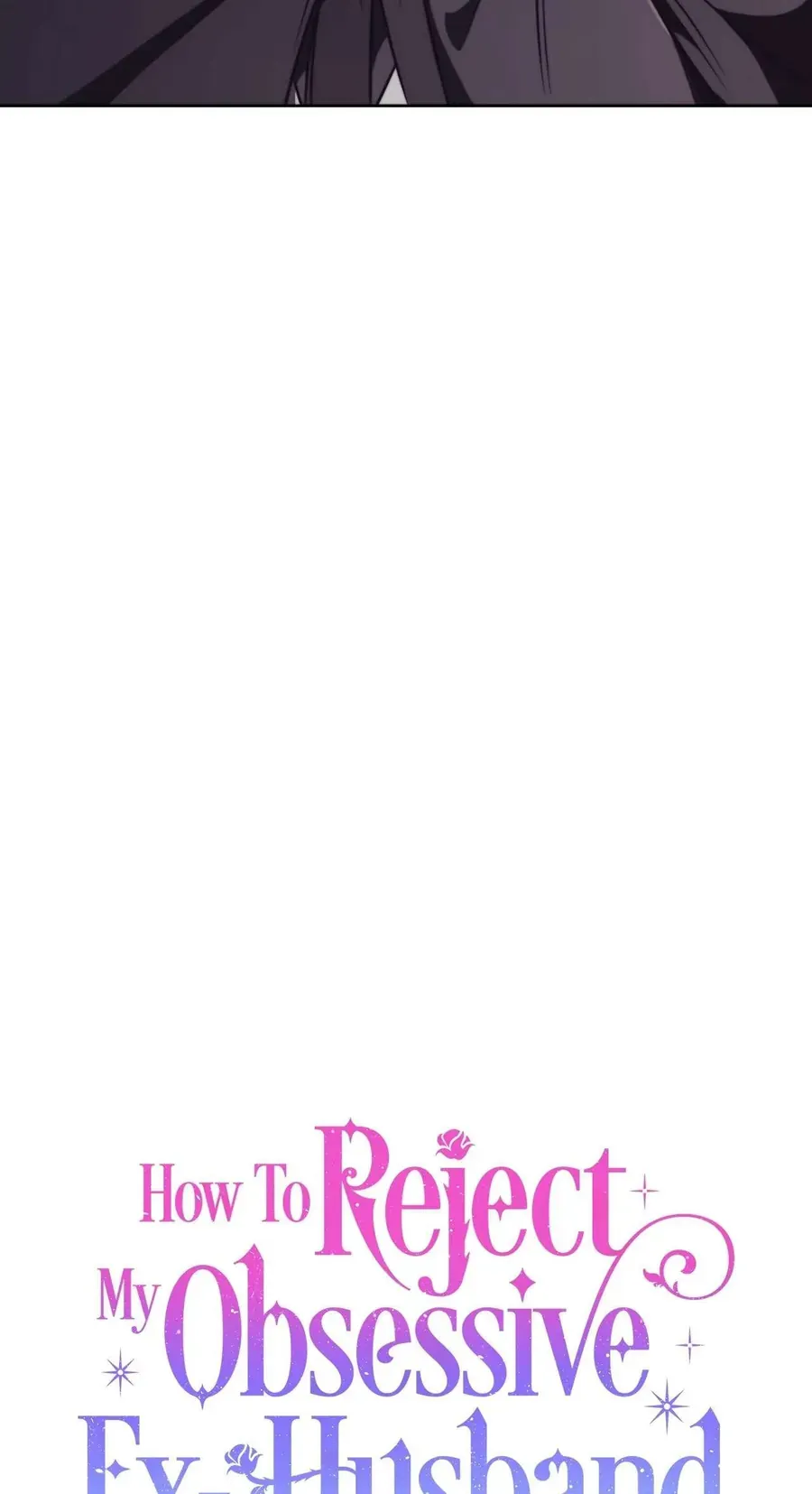 Phương Pháp Từ Chối Sự Ám Ảnh Của Chồng Cũ Chap 6 - Next Chap 7