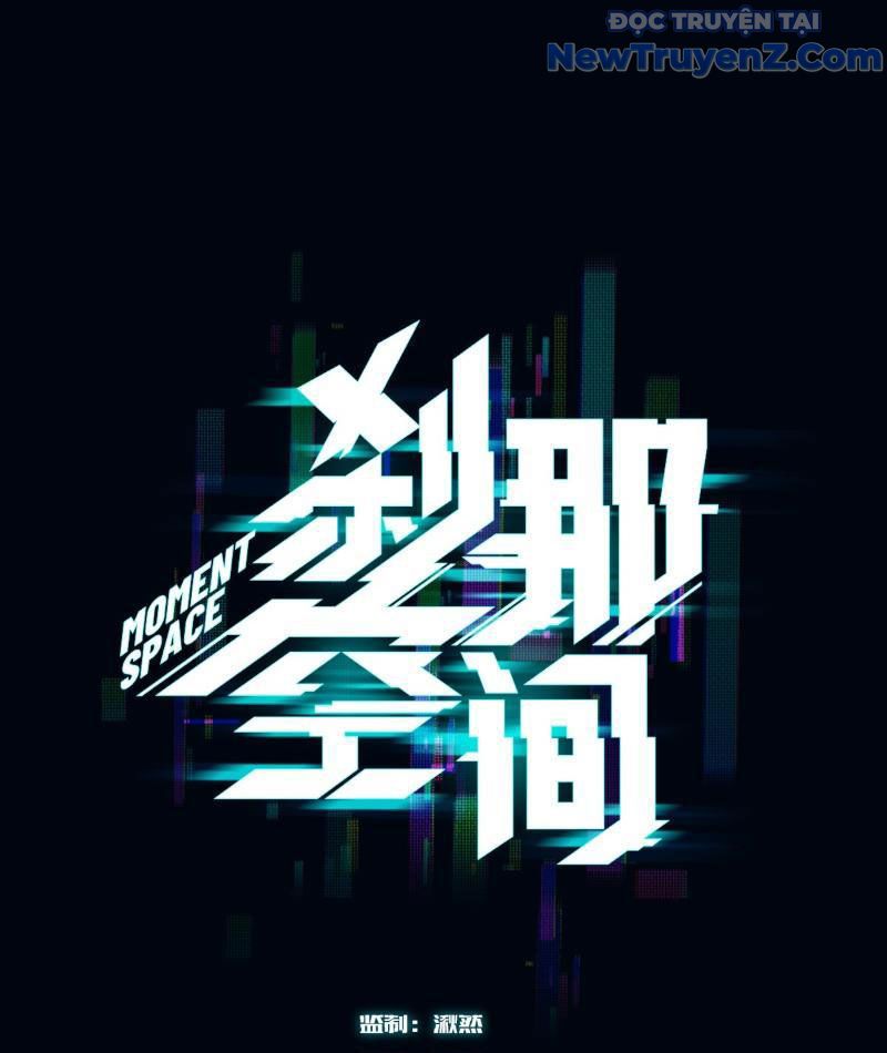 Không gian sát na Chap 8 - Next Chap 9