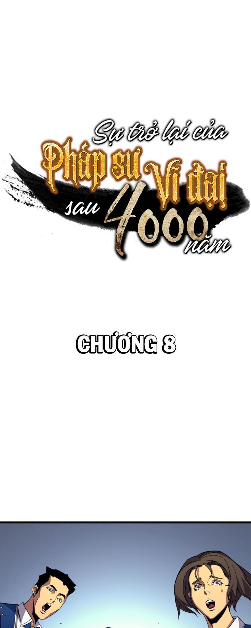 Sự Trở Lại Của Pháp Sư Vĩ Đại Sau 4000 Năm Chap 8 - Next Chap 9