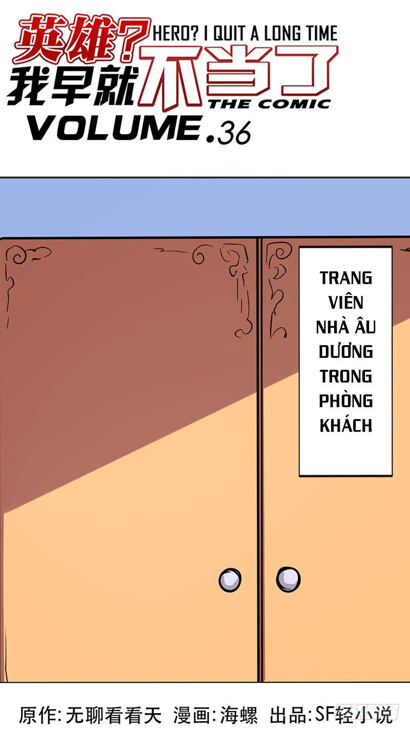 Anh Hùng ? Ta Không Làm Lâu Rồi Chap 36 - Next Chap 37