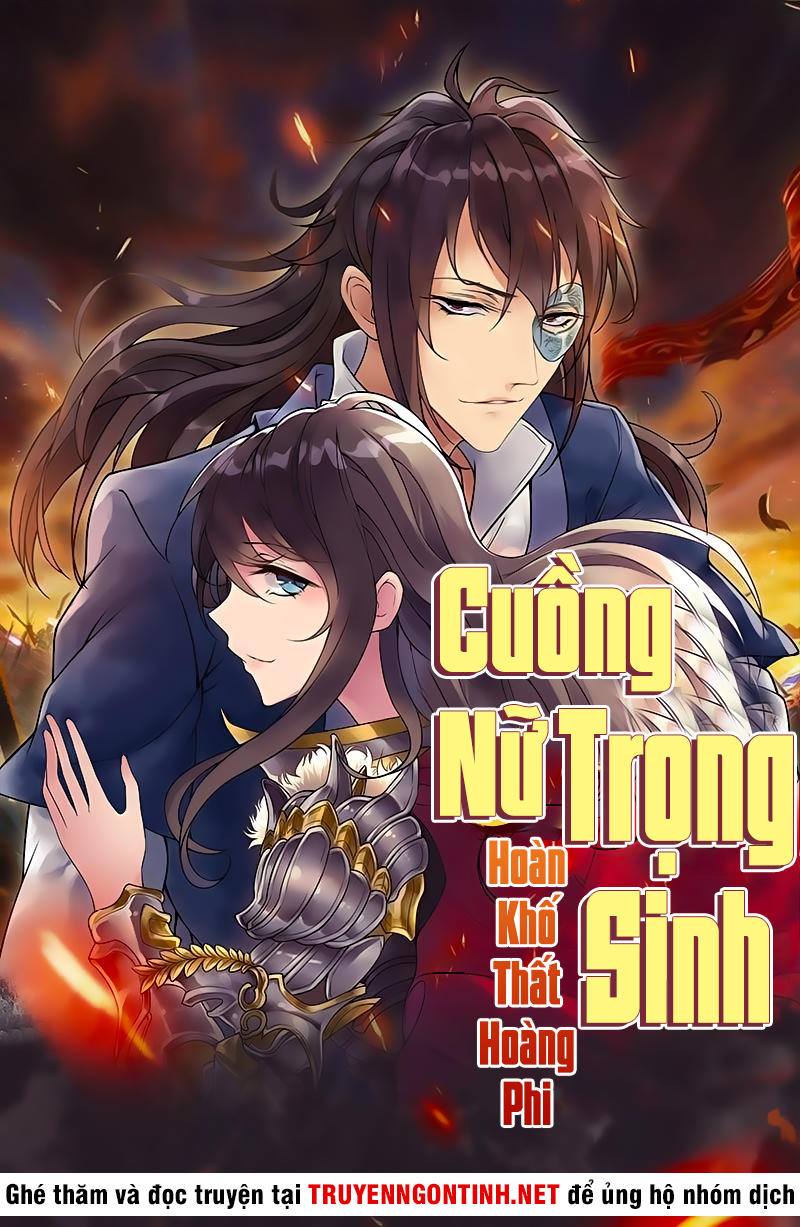 Cuồng Nữ Trọng Sinh - Hoàn Khố Thất Hoàng Phi Chap 1 - Next Chap 2