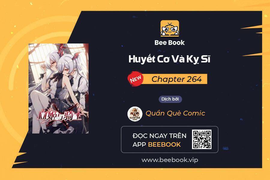 Huyết Cơ Và Kỵ Sĩ Chap 264 - Next Chap 265