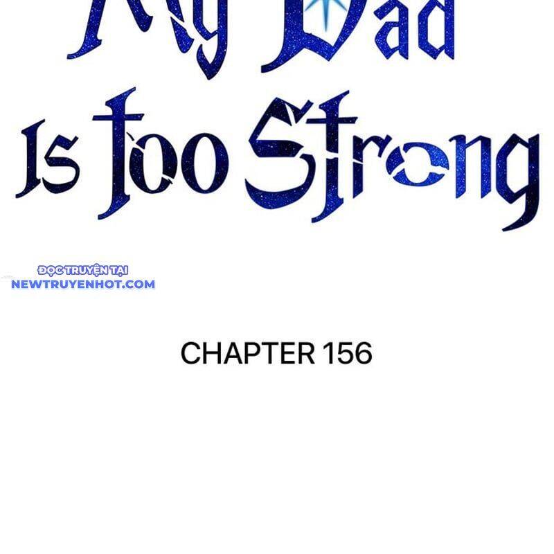 Bố Tôi Quá Mạnh Chap 156 - Next Chap 157
