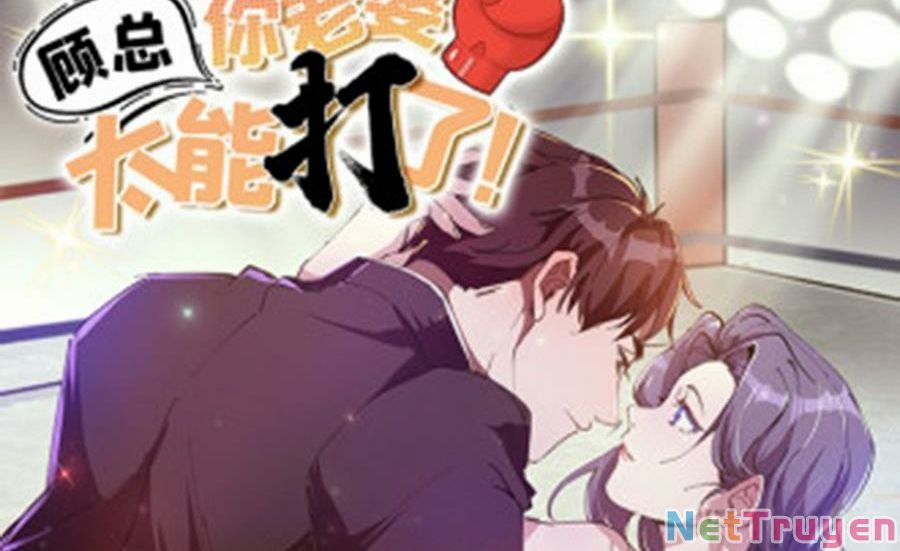 Cố Tổng, Vợ Của Ngài Quá Mạnh Rồi! Chap 101 - Next Chap 102