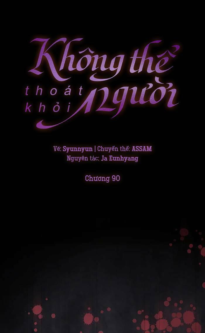 Không Thể Thoát Khỏi Người Chap 91 - Next Chap 92