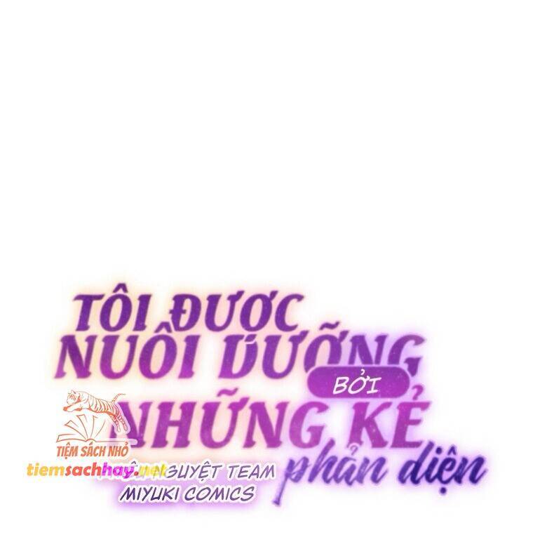 Tôi Đang Được Nuôi Dưỡng Bởi Những Kẻ Phản Diện Chap 68 - Next Chap 69