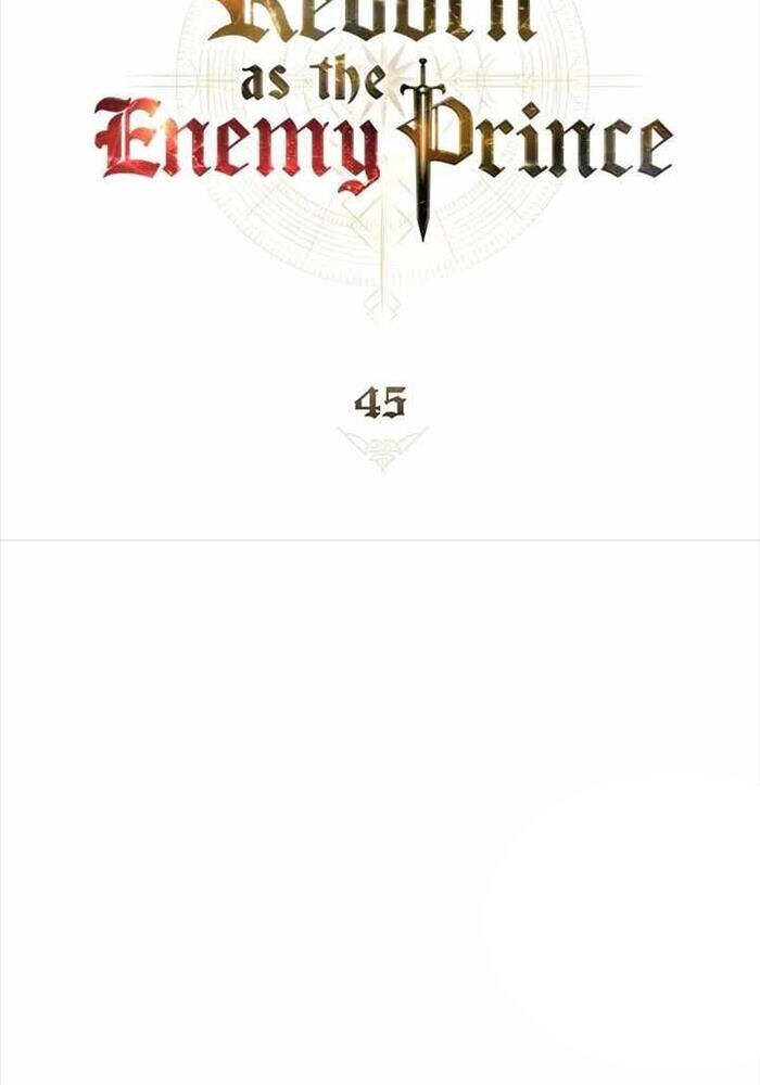 Tái Sinh Thành Hoàng Tử Của Quốc Gia Kẻ Địch Chap 45 - Next Chap 46