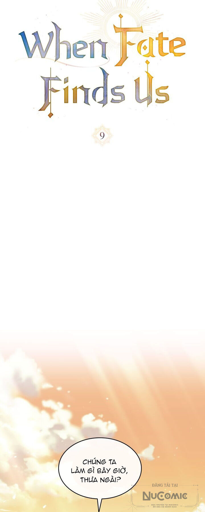 Khi Số Phận Tìm Đến Hai Ta Chap 9 - Next Chap 10