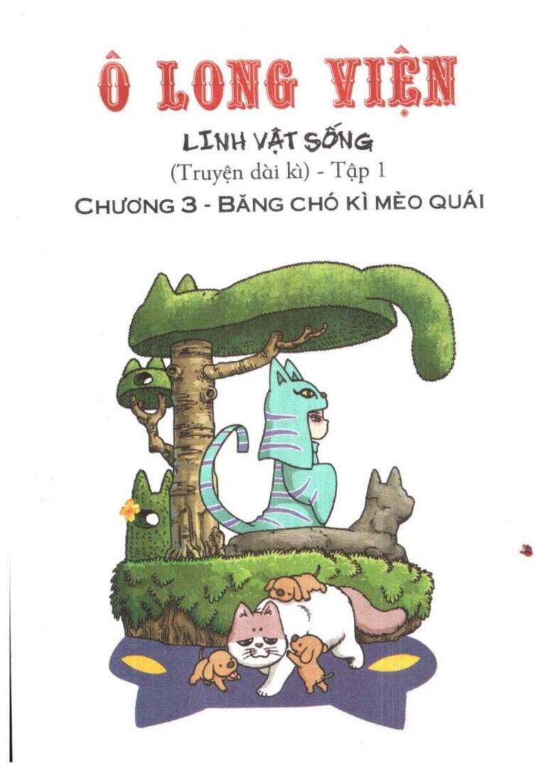 Ô Long Viện Linh Vật Sống (Truyện Dài) Chap 3 - Next Chap 4