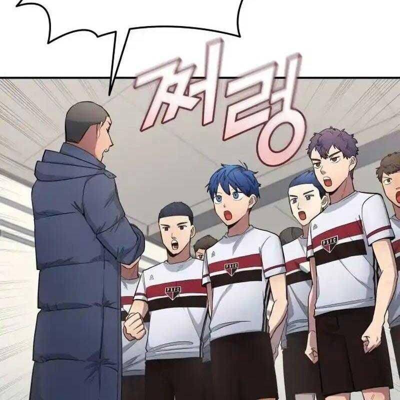 Thiên Phú Bóng Đá, Tất Cả Đều Là Của Tôi! Chap 64 - Next Chap 65