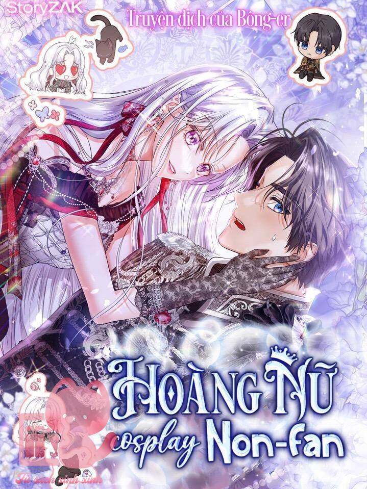 Hoàng Nữ Cosplay Nonfan Chap 22 - Next Chap 23