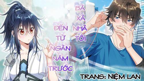 Bà Xã Nhà Tôi Đến Từ Ngàn Năm Trước Chap 58 - Next Chap 59
