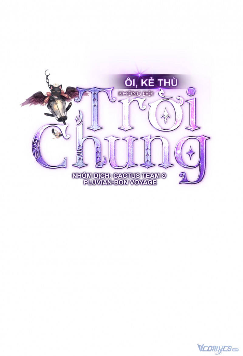 Ôi, Kẻ Thù Không Đội Trời Chung Chap 3 - Next Chap 4