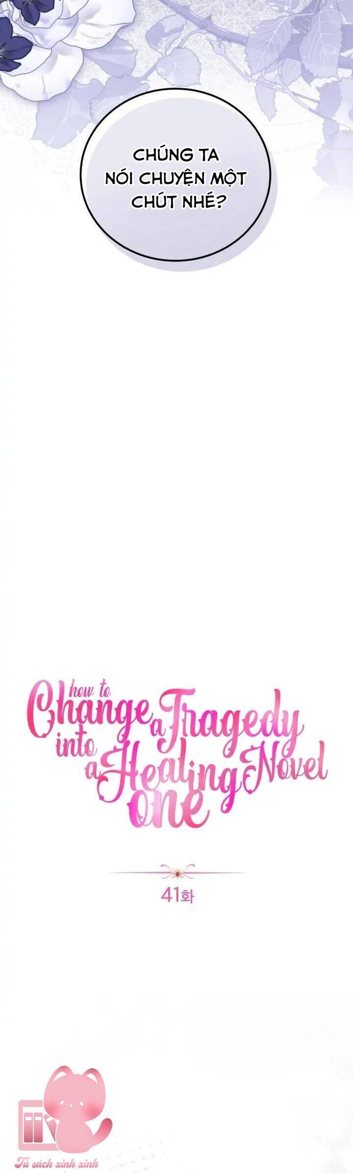 Cách Khiến Cuốn Tiểu Thuyết Bi Kịch Thành Chữa Lành! Chap 41 - Next Chap 42
