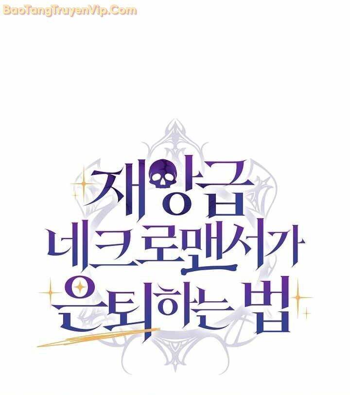 Cách Một Tử Linh Sư Cấp Thảm Họa Nghỉ Hưu Chap 3 - Next Chap 4