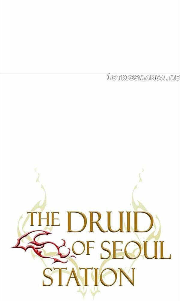Druid Tại Ga Seoul - Người Hóa Thú Chap 99 - Next Chap 100