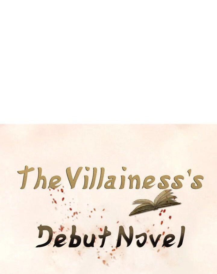 Tiểu Thuyết Đầu Tay Của Ác Nữ Chap 2 - Next Chap 3