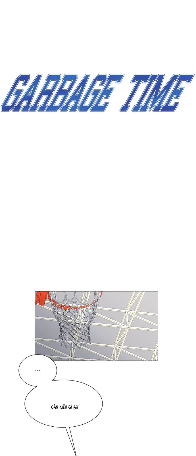Garbage Time Chap 131 - Next Chap 132