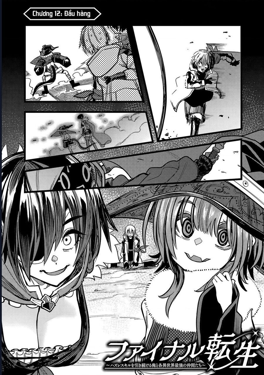 Chuyển Sinh Lần Cuối ~ Tôi, Kẻ Liên Tục Nhận Kỹ Năng Rác, Và Những Đồng Đội Mạnh Nhất Ở Các Dị Giới ~ Chap 12 - Next Chap 13